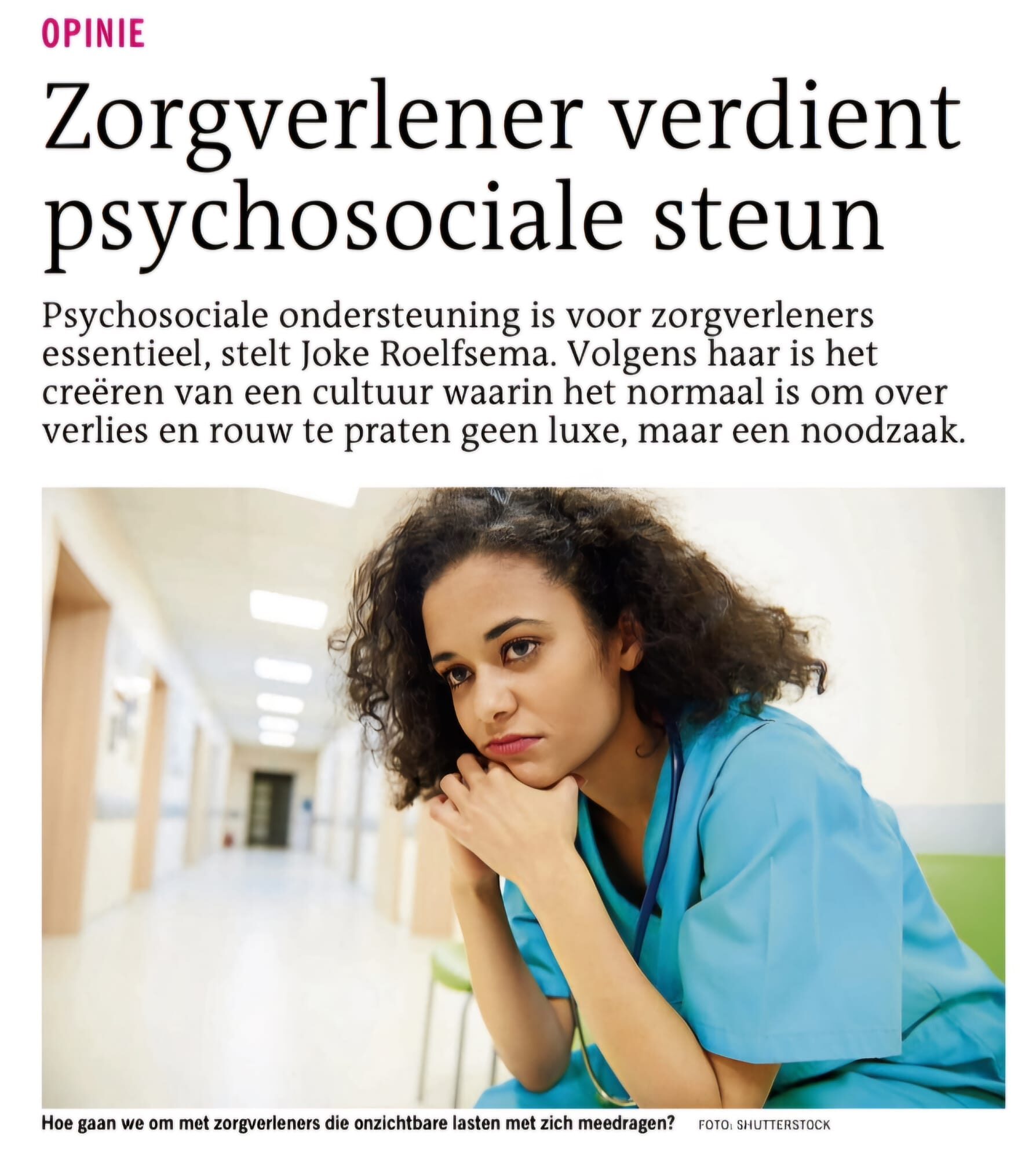 Afbeelding van WhatsApp op 2024-08-23 om 13.13.38_763e6839 OPINIESTUK DVHN 12-8-24 Een zorgverlener is in eerste instantie gewoon mens!